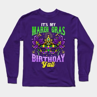 Mardi Gras Birthday Yall Long Sleeve T-Shirt